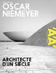 OSCAR  NIEMEYER  ARCHITECTE D'UN SIECLE L'ARCHITECTURE D'AUJOURD'HUI HORS-SERIE 2013