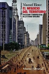 EL NEGOCIO DEL TERRITORIO "EVOLUCIÓN Y PERSPECTIVAS DE LA CIUDAD MODERNA"