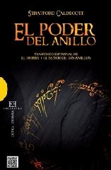 EL PODER DEL ANILLO "TRASFONDO ESPIRITUAL DE EL HOBBIT Y EL SEÑOR DE LOS ANILLOS"