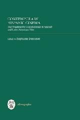 CONTEMPORARY HISPANIC CINEMA "INTERROGATING THE TRANSNATIONAL IN SPANISH AND LATIN AMERICAN FI"