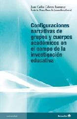 CONFIGURACIONES NARRATIVAS DE GRUPOS Y CUERPOS ACADÉMICOS EN EL CAMPO DE LA INVE