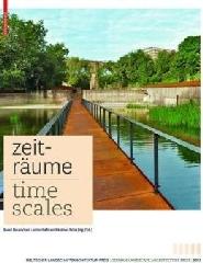 TIME SCALES: CONTEMPORARY GERMAN LANDSCAPE ARCHITECTURE