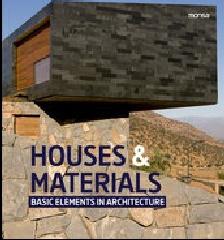 HOUSES & MATERIAL. BASIC ELEMENTS IN ARCHITECTURE