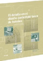 EL DETALLE EN EL DISEÑO CONTEMPORÁNEO DE HOTELES