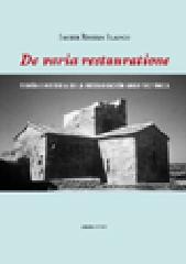 DE VARIA RESTAURATIONES "TEORÍA E HISTORIA DE LA RESTAURACIÓN ARQUITECTÓNICA"