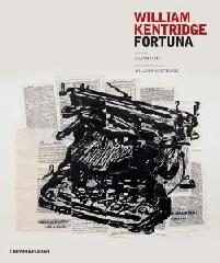 WILLIAM KENTRIDGE: FORTUNA