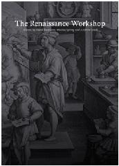 RENAISSANCE WORKSHOP "THE MATERIALS AND TECHNIQUES OF RENAISSANCE ART,"