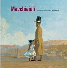 MACCHIAIOLI. REALISMO IMPRESIONISTA EN ITALIA