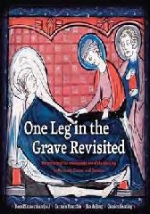 ONE LEG IN THE GRAVE REVISITED