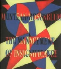 MUNTEAN / ROSENBLUM "THE MANAGEMENT OF INSIGNIFICANCE"