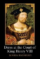 DRESS AT THE COURT OF KING HENRY VIII