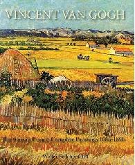 VINCENT VAN GOGH "THE YEARS IN FRANCE: COMPLETE PAINTINGS 1886-1890"