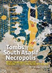 TOMBS OF THE SOUTH ASASIF NECROPOLIS "THEBES, KARAKHAMUN (TT 223), AND KARABASKEN (TT 391)..."