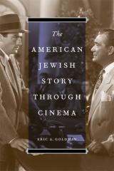 THE AMERICAN JEWISH STORY THROUGH CINEMA
