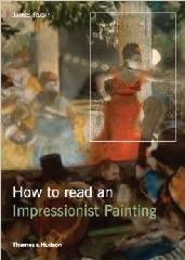 HOW TO READ IMPRESSIONIST PAINTING