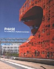 PHASE - THE ARCHITECTURE OF JAKOB+MACFARLANE