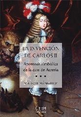 LA INVENCIÓN DE CARLOS II "APOTEOSIS SIMBÓLICA DE LA CASA DE AUSTRIA"