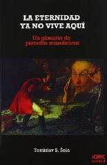 LA ETERNIDAD YA NO VIVE AQUÍ "UN GLOSARIO DE PECADOS MUSEISTICOS"