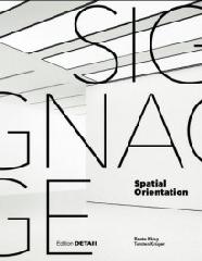 SIGNAGE   SPATIAL ORIENTATION "PLANNING SIGNAGE SYSTEMS"