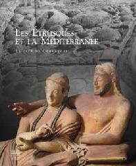 LES ETRUSQUES ET LA MEDITERRANEE