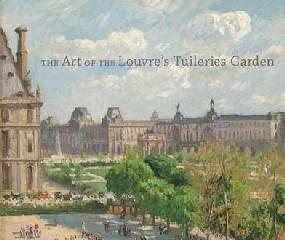 THE ART OF THE LOUVRE'S TUILERIES GARDEN