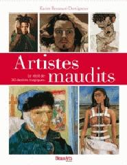 ARTISTES MAUDITS "LE MYTHE ET LA REALITE"