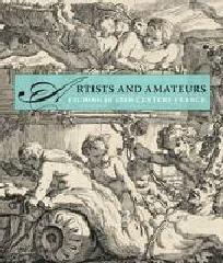 ARTISTS AND AMATEURS ETCHING IN EIGHTEENTH-CENTURY FRANCE
