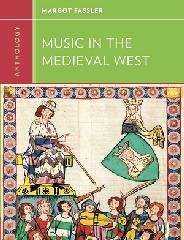 ANTHOLOGY FOR MUSIC IN THE MEDIEVAL WEST
