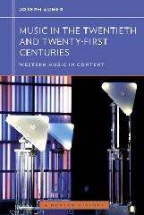 MUSIC IN THE TWENTIETH AND TWENTY-FIRST CENTURIES