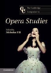 THE CAMBRIDGE COMPANION TO OPERA STUDIES