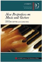 NEW PERSPECTIVES ON MUSIC AND GESTURE