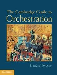 THE CAMBRIDGE GUIDE TO ORCHESTRATION