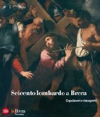 EL SEICENTO LOMBARDO "CAPOLAVORI E RISCOPERTE"