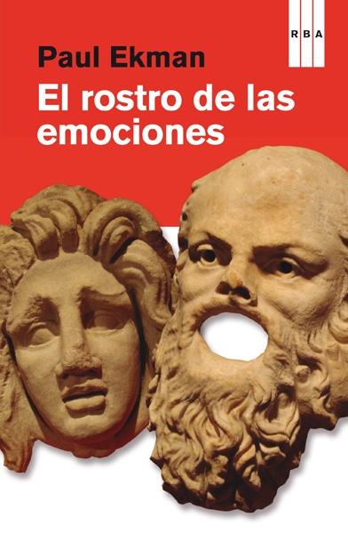 EL ROSTRO DE LAS EMOCIONES "DESCUBRE LAS EMOCIONES OCULTAS TRAS LAS EXPRESIONES FACIALES"