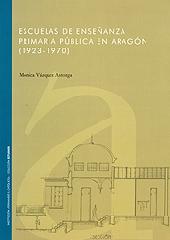 ESCUELAS DE ENSEÑANZA PRIMARIA PUBLICA EN ARAGON 1923-1970