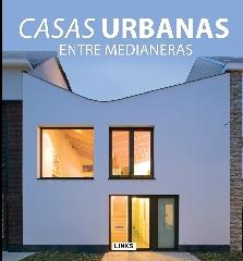 CASAS URBANAS ENTREMEDIANERAS.