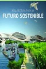 ARQUITECTURA PARA UN FUTURO SOSTENIBLE