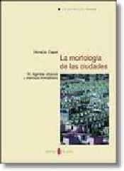 LA MORFOLOGÍA DE LAS CIUDADES. TOMO III "AGENTES URBANOS Y MERCADO INMOBILIARIO"