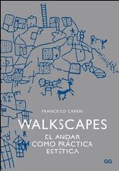 WALKSCAPES "EL ANDAR COMO PRÁCTICA ESTÉTICA"