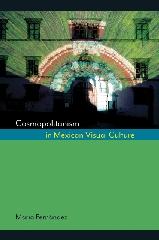 COSMOPOLITANISM IN MEXICAN VISUAL CULTURE
