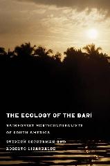 THE ECOLOGY OF THE BARÍ "RAINFOREST HORTICULTURALISTS OF LATIN AMERICA"
