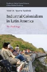 INDUSTRIAL COLONIALISM IN LATIN AMERICAN "THE THIRD STAGE"