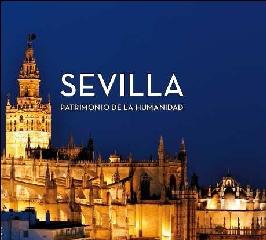 SEVILLA, PATRIMONIO DE LA HUMANIDAD