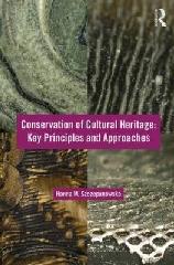CONSERVATION OF CULTURAL HERITAGE "KEY PRINCIPLES AND APPROACHES"