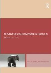 PREVENTIVE CONSERVATION IN MUSEUMS