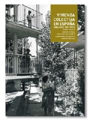 VIVIENDA COLECTIVA EN ESPAÑA. SIGLO XX (1929- 1992).