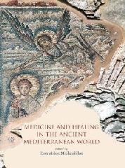 MEDICINE AND HEALING IN THE ANCIENT MEDITERRANEAN
