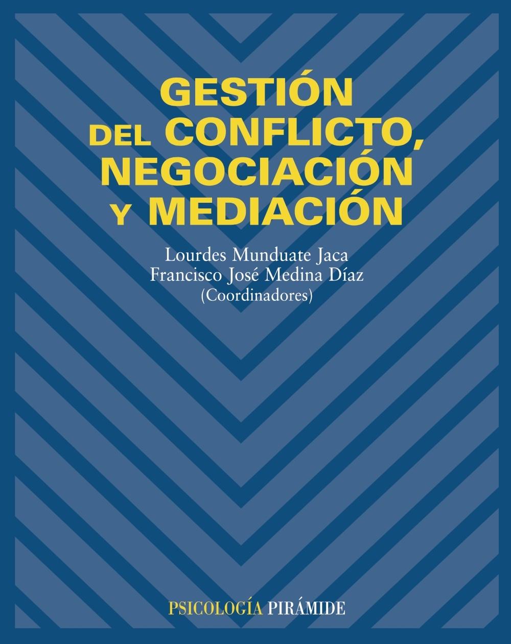 GESTIÓN DEL CONFLICTO, NEGOCIACIÓN Y MEDIACIÓN.