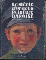 LE SIECLE D'OR DE LA PEINTURE DANOISE (UNE COLLECTION FRANCAISE)