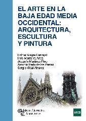 EL ARTE EN LA BAJA EDAD MEDIA OCCIDENTAL "ARQUITECTURA, ESCULTURA Y PINTURA"